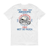 This Awesome American Grandpa Loves His Ride, You Not So Much Short sleeve t-shirt