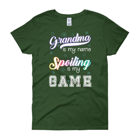 Grandma is my name, Spoiling is my game Women's short sleeve t-shirt